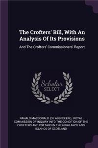 Crofters' Bill, With An Analysis Of Its Provisions