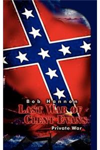 Last War of Clent Evans