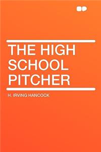 The High School Pitcher
