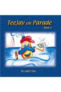 Teejay on Parade