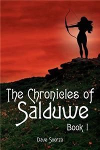 Chronicles of Salduwe Book I