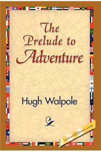 Prelude to Adventure