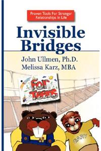 Invisible Bridges for Teens