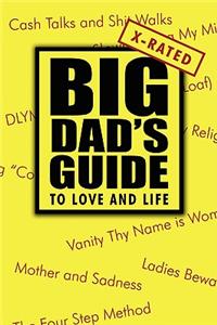 Big Dad's Guide to Love and Life