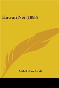 Hawaii Nei (1898)