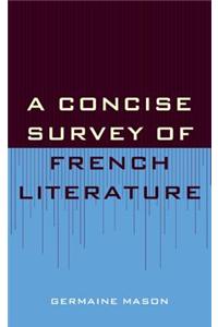 Concise Survey of French Literature