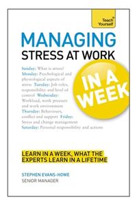 Managing Stress at Work in a Week