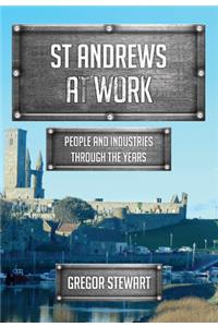 St Andrews At Work