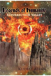 Legends of Humanity: Resurrection Valley