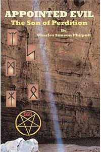 Appointed Evil: The Son of Perdition