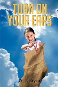 Turn on Your Ears