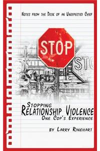 Stopping Relationship Violence - One Cop's Experience