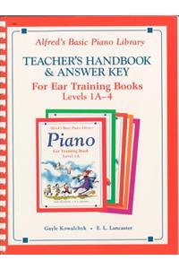 Alfred's Basic Piano Library Ear Training Teacher's Handbook and Answer Key, Bk 1a-4