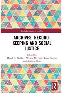 Archives, Recordkeeping and Social Justice