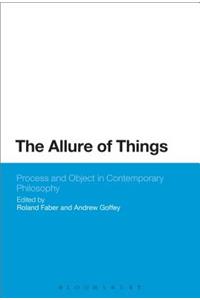 Allure of Things: Process and Object in Contemporary Philosophy