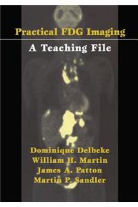 Practical Fdg Imaging: A Teaching File