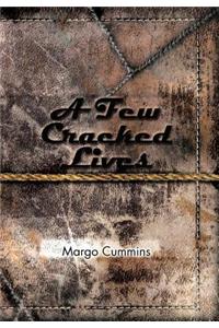 A Few Cracked Lives