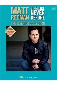 Matt Redman - Sing Like Never Before: The Essential Collection