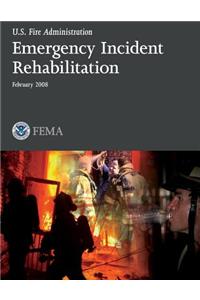 Emergency Incident Rehabilitation