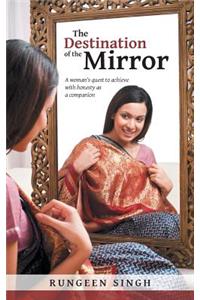 The Destination of the Mirror