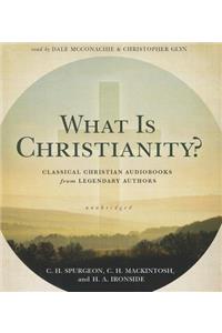 What Is Christianity?
