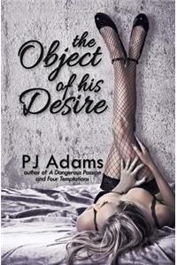 The Object of His Desire