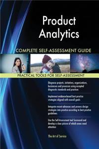 Product Analytics Complete Self-Assessment Guide