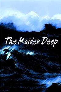 Maiden Deep