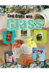 Cool Crafts with Glass