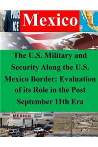U.S. Military and Security Along the U.S. Mexico Border