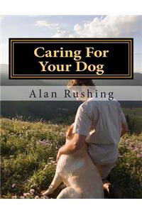 Caring For Your Dog