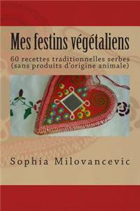 Mes festins végétaliens