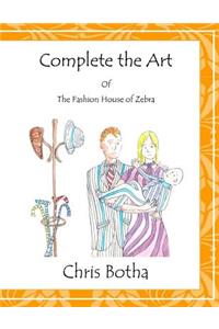 Complete the Art of The Fashion House of Zebra