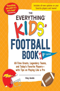 Everything Kids' Football Book, 8th Edition
