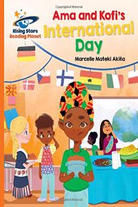 Reading Planet - Ama and Kofi's International Day - Orange: Galaxy