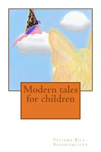 Modern Tales for Children