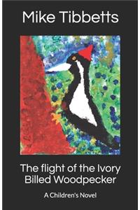 The flight of the Ivory Billed Woodpecker