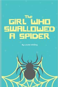 The Girl Who Swallowed A Spider