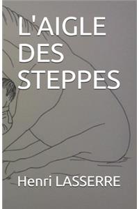 L'Aigle Des Steppes