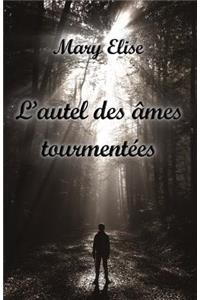 L'Autel Des �mes Tourment�es