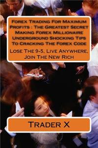 Forex Trading For Maximum Profits