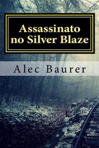 Assassinato No Silver Blaze