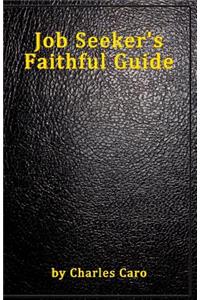 Job Seeker's Faithful Guide