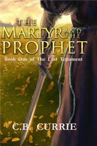 The Martyr and the Prophet