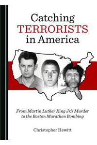 Catching Terrorists in America