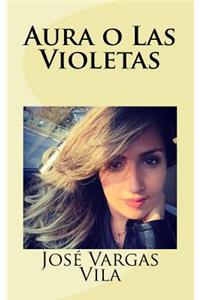 Aura o Las Violetas