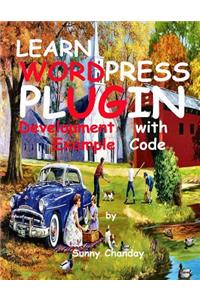 Learn WordPress Plugin Development with Example Code