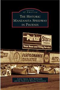 Historic Manzanita Speedway in Phoenix