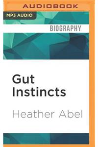 Gut Instincts