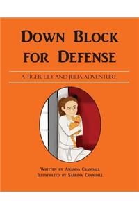 Down Block for Defense